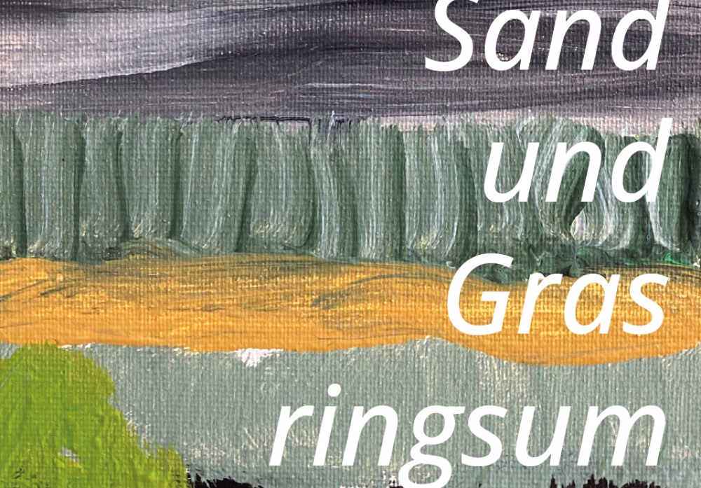 Sand und Gras ringsum