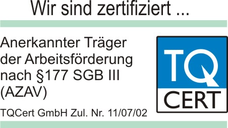 Wir sind zertifiziert: Anerkannter Träger der Arbeitsförderung